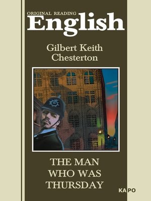 cover image of Человек, который был Четвергом / the man who was Thursday. Книга для чтения на английском языке